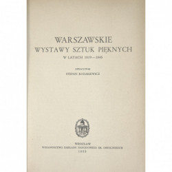 Warszawskie wystawy sztuk pięknych w latach 1819-1845 - Stefan Kozakiewicz