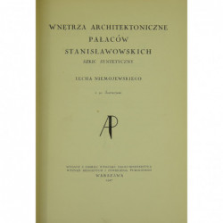 Wnętrza architektoniczne Pałaców Stanisławowskich - Lech Niemojewski