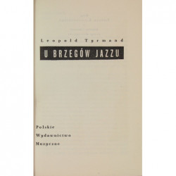 U brzegów jazzu - Leopold	Tyrmand