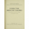 Podręcznik medycyny sądowej : dla studentów medycyny i lekarzy - Wiktor Grzywo-Dąbrowski