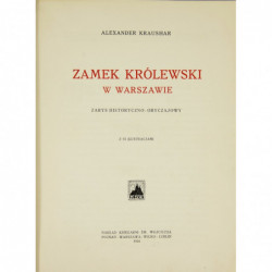 Zamek Królewski w Warszawie - Alexander Kraushar