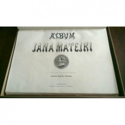 Album Jana Matejki, z tekstem objaśniającym przez Kazimierza Władysława Wójcickiego