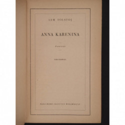 Anna Karenina : powieść. T. I-II - Lew Tołstoj