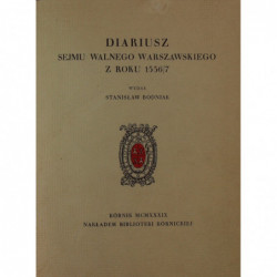 Diariusz Sejmu Walnego Warszawskiego z roku 1556/7 - Stanisław Bodniak