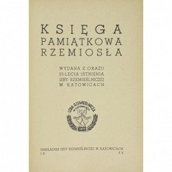 Księga pamiątkowa rzemiosła wydana z okazji 25-lecia istnienia Izby Rzmieślniczej w Katowicach