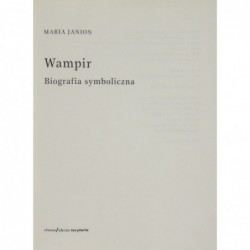 Wampir : biografia symboliczna - Maria Janion