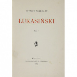 Łukasiński. T. I-II - Szymon Askenazy