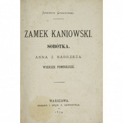 Zamek kaniowski. Sobótka - Seweryn Goszczyński
