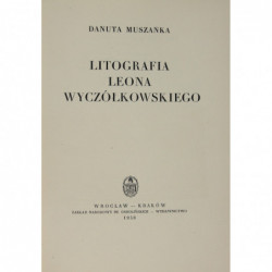 Litografia Leona Wyczółkowskiego - Danuta Muszanka