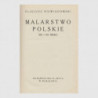 Malarstwo Polskie XIX i XX wieku - Eligiusz Niewiadomski