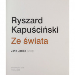 Ze świata - Ryszard Kapuściński