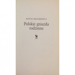 Polskie gniazda rodzinne - Janusz Miliszkiewicz
