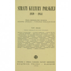 Straty kultury polskiej 1939-1944 - T. I-II