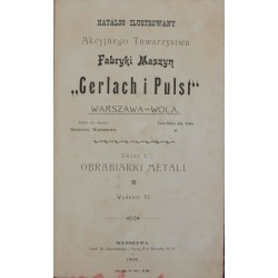 Katalog Ilustrowany Akcyjnego Towarzystwa Fabryki Maszyn Gerlach i Pulst