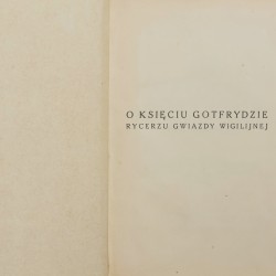 O księciu Gotfrydzie rycerzu gwiazdy wigilijnej [...] spisanych przez Johannesa Sarabanusa, Górska Halina