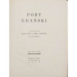 Port Gdański, oprac. przez Radę Portu i Dróg Wodnych w Gdańsku