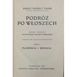 Podróż po Włoszech. T. I-II, Taine Hipolit Adolf