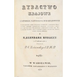 Rybactwo krajowe czyli Historyja naturalna ryb krajowych, Leśniewski Paweł Eustachy