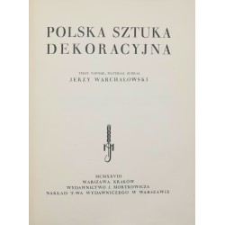 Polska sztuka dekoracyjna - Warchałowski Jerzy