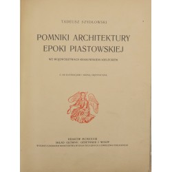 Pomniki Architektury Epoki Piastowskiej - Szydłowski Tadeusz