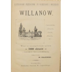 Ilustrowany przewodnik po Warszawie i okolicach. Willanów [...] - Czajewski Wiktor