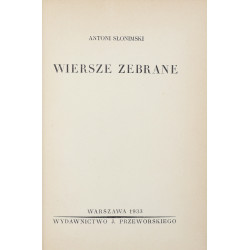 Słonimski Antoni, Wiersze zebrane [1933]