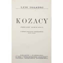 Tołstoj Lew, Kozacy. Powieść kaukaska [1928]
