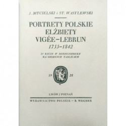 Portrety Polskie Elżbiety Vigee-Lebrun 1755-1842