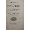 Francois Robichon de la Guériniére, Ecole de Cavalerie [...] [1733]