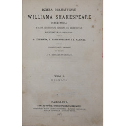 Shakespeare William, Dzieła dramatyczne Williama Shakespeare : wydanie ilustrowane pod red. J. I. Kraszewskiego. T.I-III [1875]