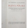 Ruiny Polski : opis szkód wyrządzonych przez wojnę w dziedzinie zabytków sztuki na ziemiach Małopolski i Rusi Czerwonej.
