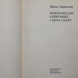 Maciej Masłowski, Maksymilian Gierymski i Jego Czasy [1970]