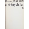 Jastrun Mieczysław Z różnych lat. Wybór wierszy [1981]