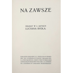 Rydel Lucjan, Na zawsze: dramat w 4 aktach [1903]