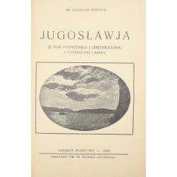 Rospond Stanisław, Jugosławja: (z teki podróżnika i obserwatora) [1935] add