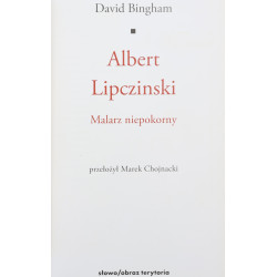 David Bingham, Lipczyński Albert: Malarz niepokorny [2011]