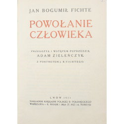 Fichte Jan Bogumił, Powołanie Człowieka [1911]