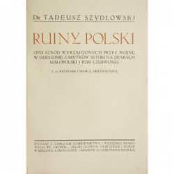 Ruiny Polski - Tadeusz Szydłowski