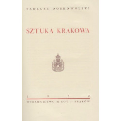 Sztuka Krakowa - Tadeusz Dobrowolski