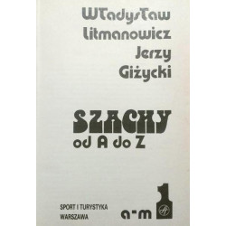 Szachy od A do Z - Władysław Litmanowicz, Jerzy Giżycki