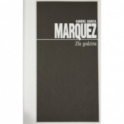 Zła godzina - Gabriel Garcia Marquez